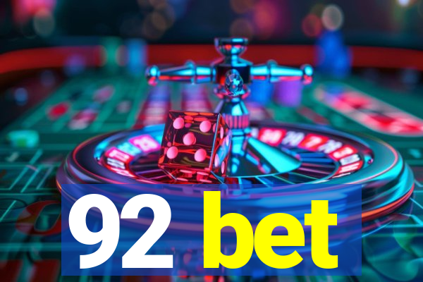 92 bet